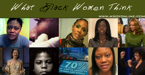 What Black Women Think What Black Women Think