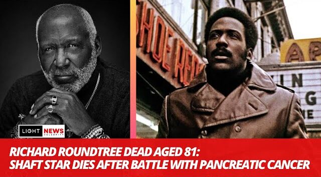 Shaft: Richard Roundtree deceased due to ‘cancer’