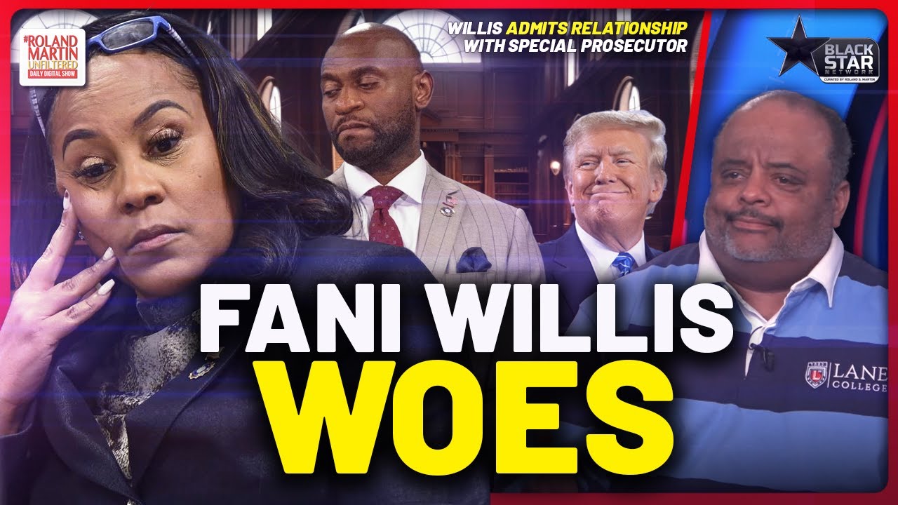 Fani Willis’ testimony wildly mortifying, yet entertaining