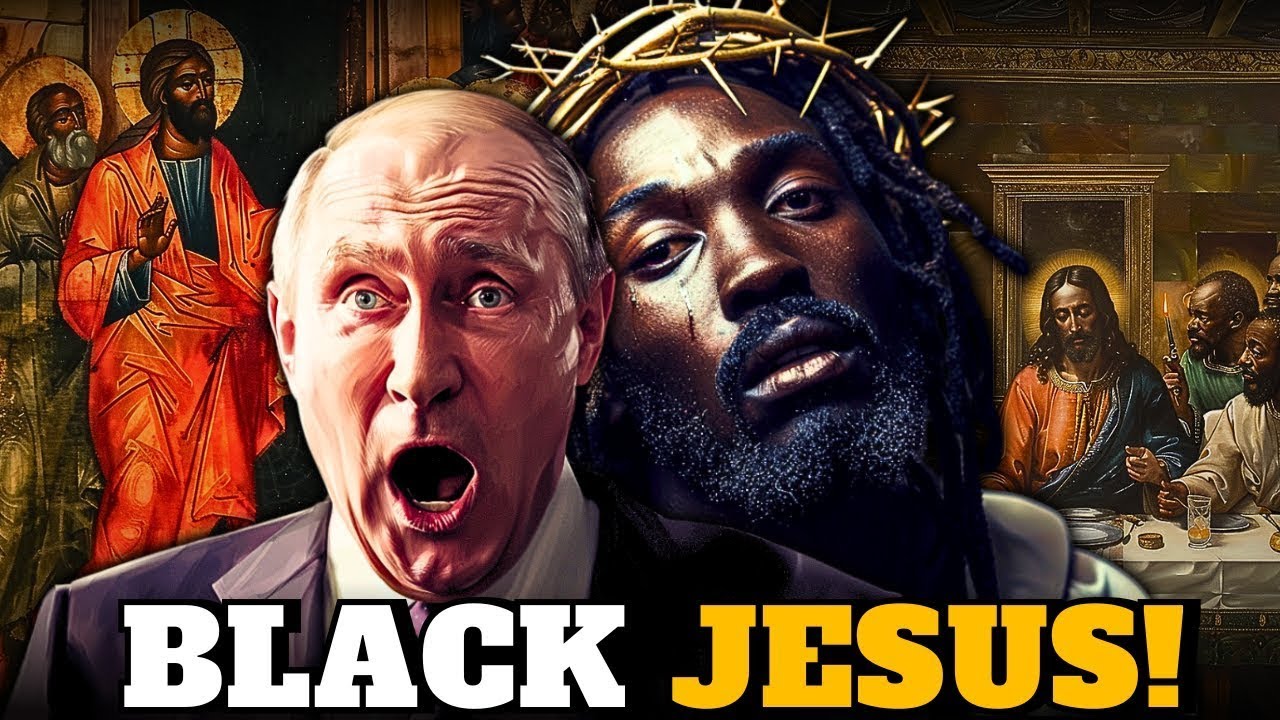 Russian President Putin proclaims Jesus is black